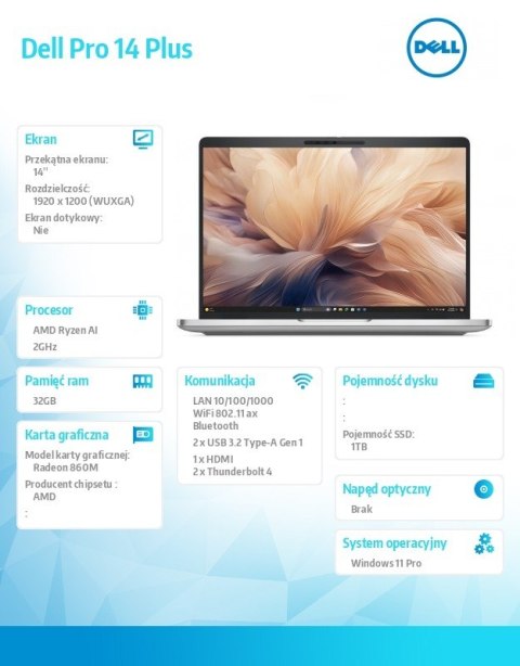 Laptop Dell Pro 14 Plus PB14255 W11P Ryzen AI 7 PRO 350/32GB/1TB CL25/FgrPr&SmtCd,RJ-45/FHD IRCam&Mic/WLANonly+BT/14.0 FHD+/860M